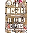 Unveiling the Power of ‘The Message’: A Transformative Read by Ta-Nehisi Coates